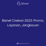 Biznet Cirebon 2023_ Promo, Layanan, Jangkauan