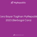 Cara Bayar Tagihan MyRepublic 2023 (Berbagai Cara)