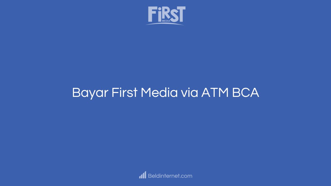 Bayar First Media via ATM BCA
