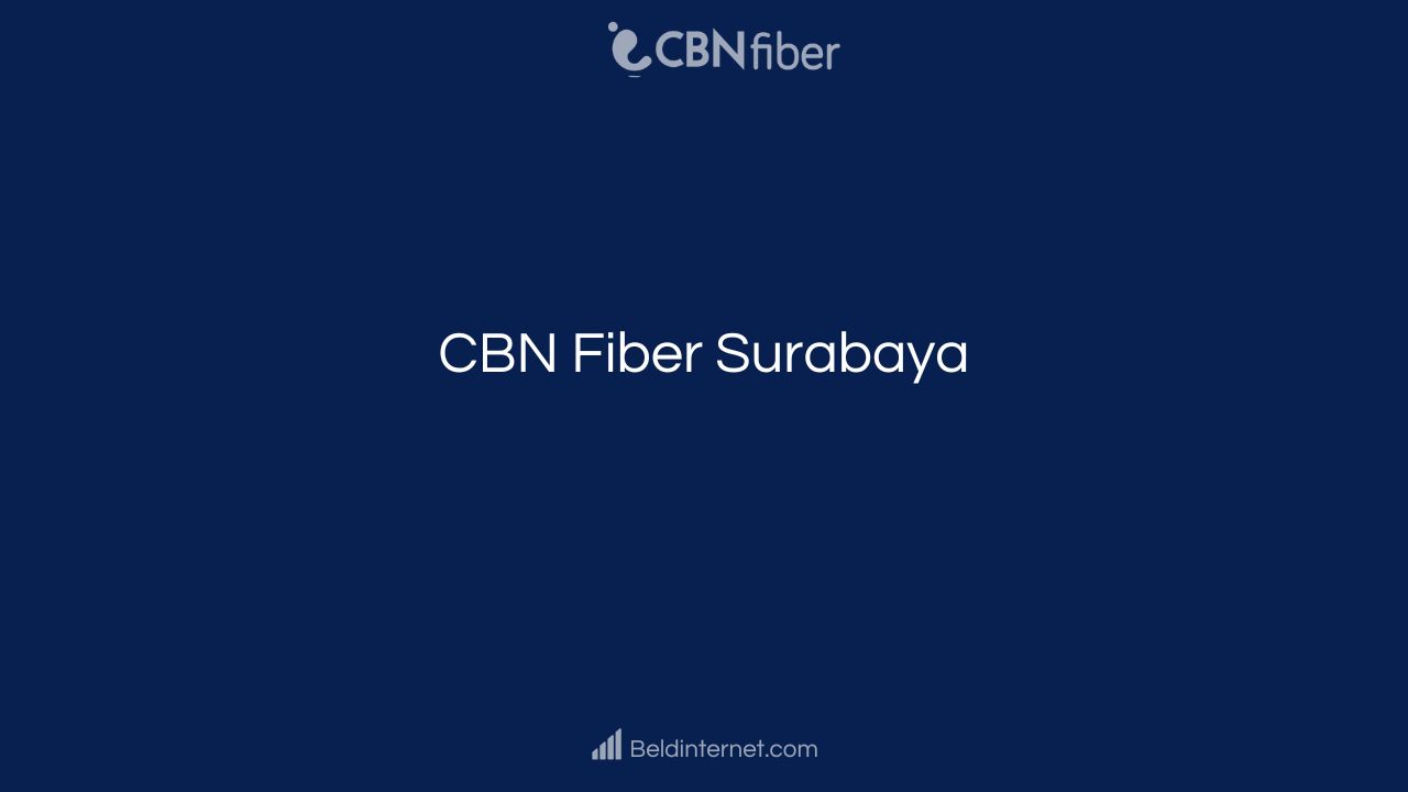 CBN Fiber Surabaya