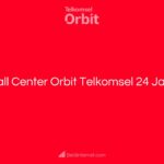Call Center Orbit Telkomsel 24 Jam