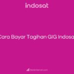 Cara Bayar Tagihan GIG Indosat