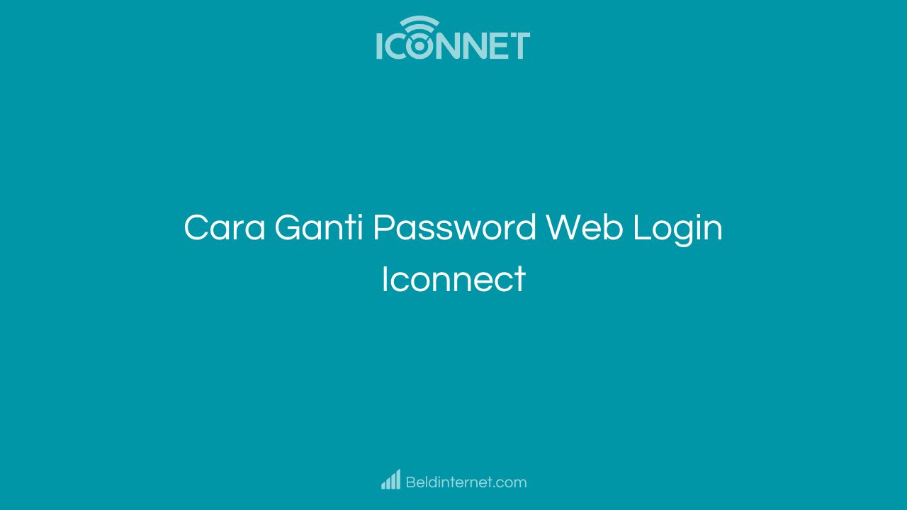 Cara Ganti Password Web Login Iconnect