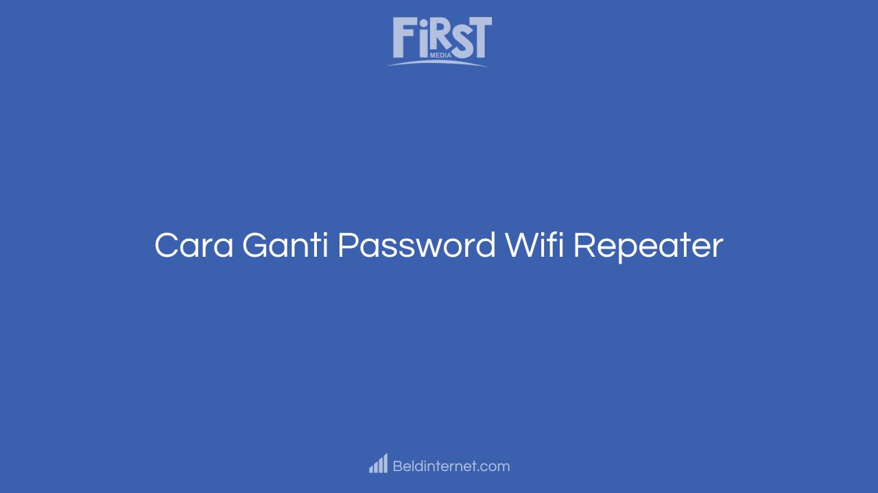 Cara Ganti Password Wifi Repeater