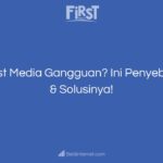 First Media Gangguan
