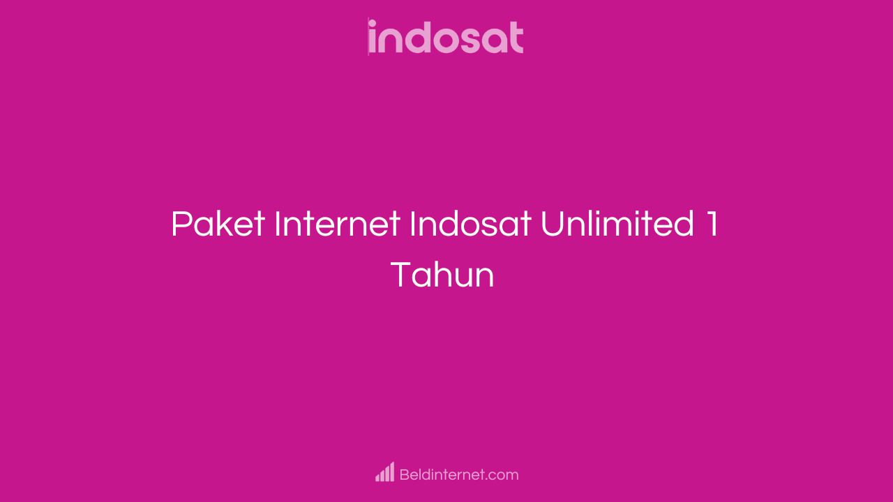 Paket Internet Indosat Unlimited 1 Tahun