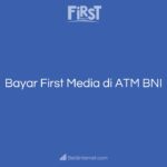 Bayar First Media di ATM BNI