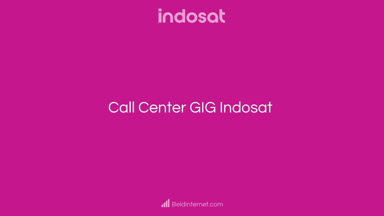 Call Center GIG Indosat
