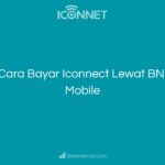 Cara Bayar Iconnect Lewat BNI Mobile