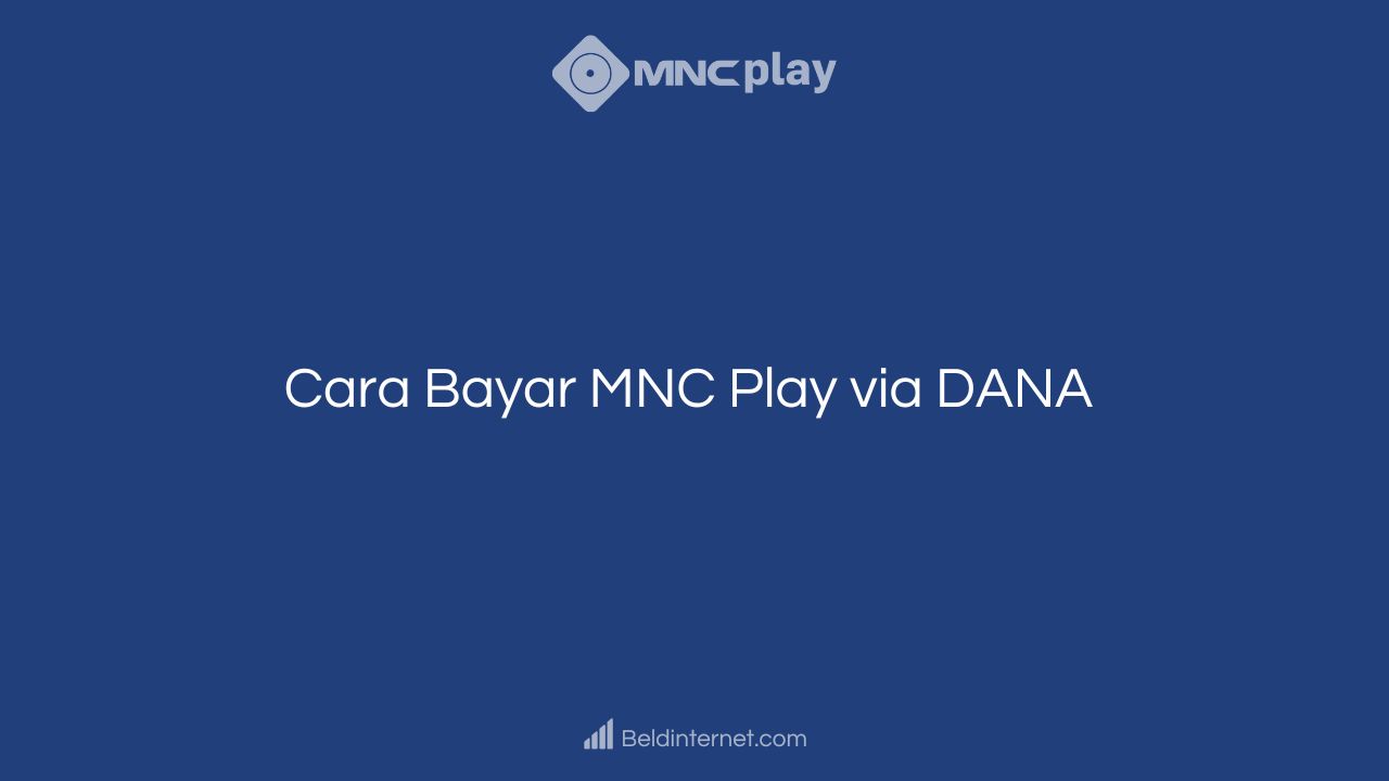 Cara Bayar MNC Play via DANA