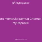 Cara Membuka Semua Channel TV MyRepublic