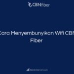 Cara Menyembunyikan Wifi CBN Fiber