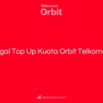 Gagal Top Up Kuota Orbit Telkomsel