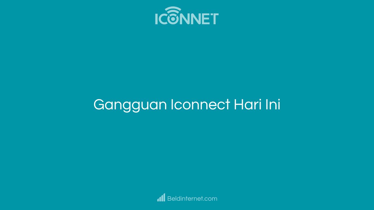 Gangguan Iconnect Hari Ini