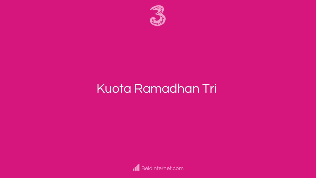 Kuota Ramadhan Tri