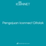 Pengajuan Iconnect Ditolak