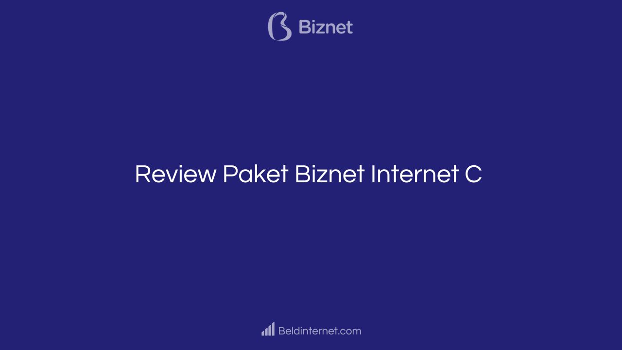 Review Paket Biznet Internet C